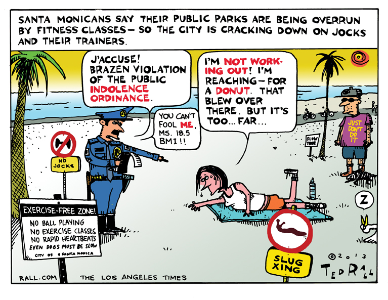 LOS ANGELES TIMES CARTOON: Santa Monica Cracks Down on Park Jocks | Ted  Rall's Rallblog