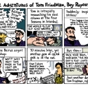 The Adventures of Tom Friedman, Boy Reporter