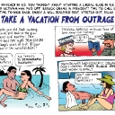 Take a Vacation from Outrage