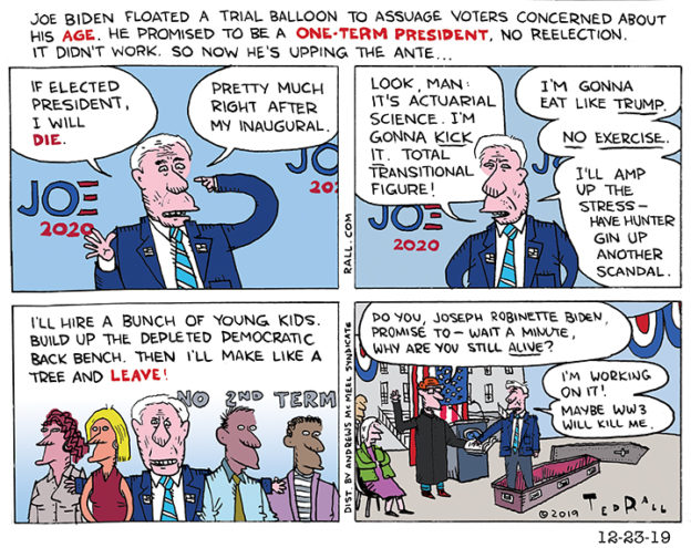 Joe Biden Promises to Die in His First Term | Ted Rall's Rallblog