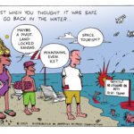 Just When You Thought It Was Safe to Go in the Water