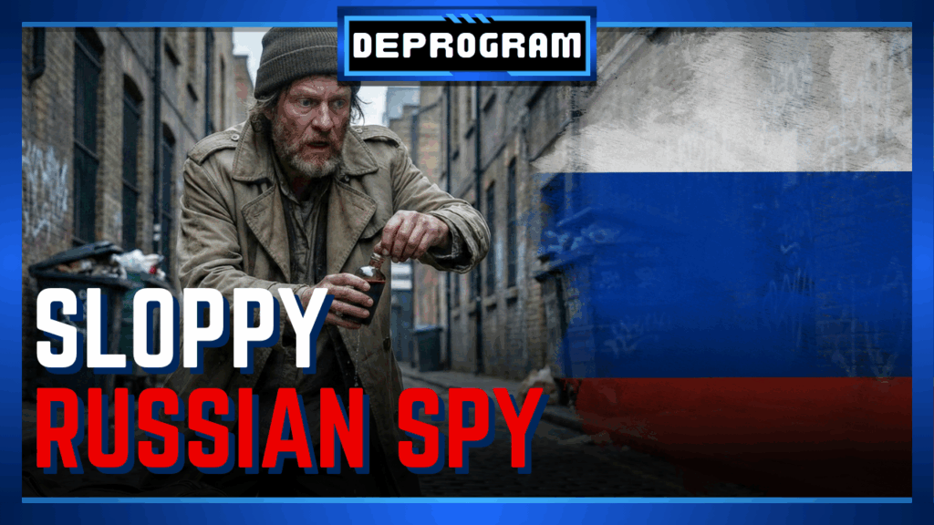 Sloppy Russian Spies | DeProgram with Ted Rall and John Kiriakou - Ted ...