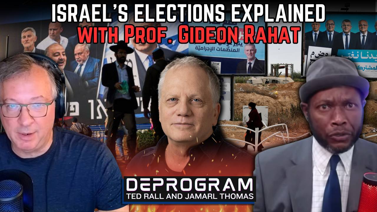Rall Israel’s Elections Explained | DeProgram with Ted Rall and Jamarl ...